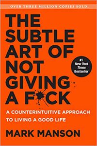 Subtle art of not giving a fuck